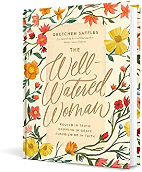 For Her. The Well-Watered Woman